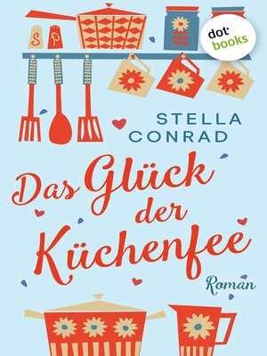 cover image of Das Glück der Küchenfee
